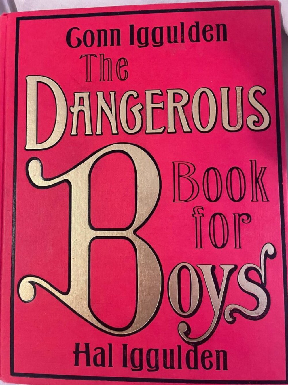 Gonn & Hal Iggulden The Dangerous Book for Boys Hardcover - Classic Adventure